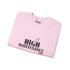 "High Maintenance" Heavy Crewneck Sweatshirt