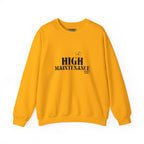 "High Maintenance" Heavy Crewneck Sweatshirt