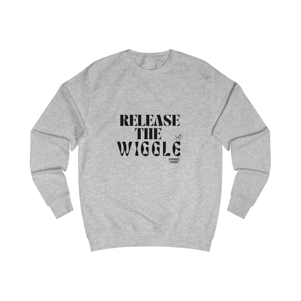 release the wiggle unisex sweatshirt