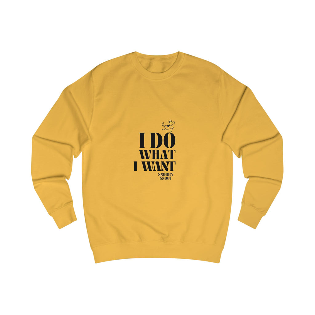 i do what i want unisex sweatshirt