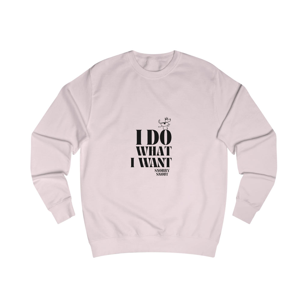 i do what i want unisex sweatshirt