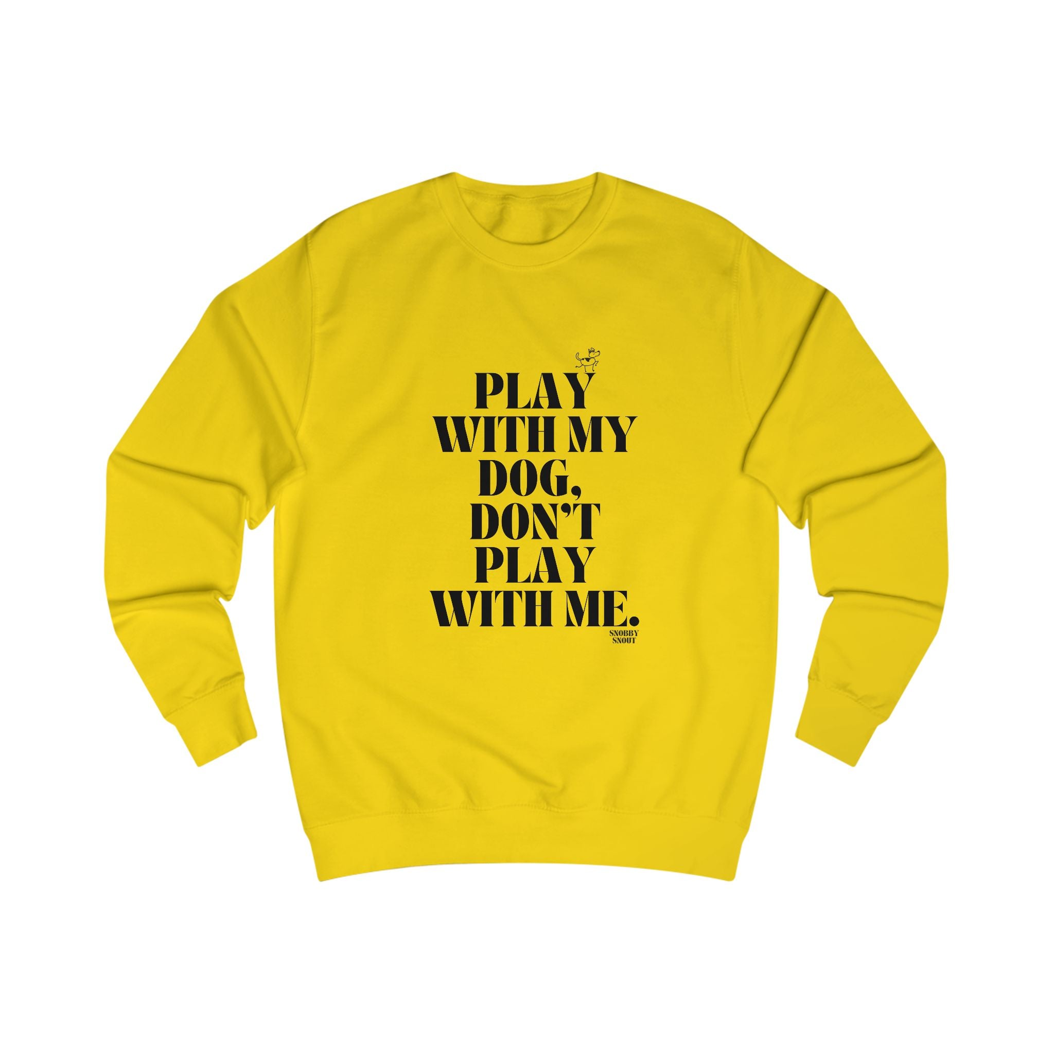 play with my dog unisex sweatshirt
