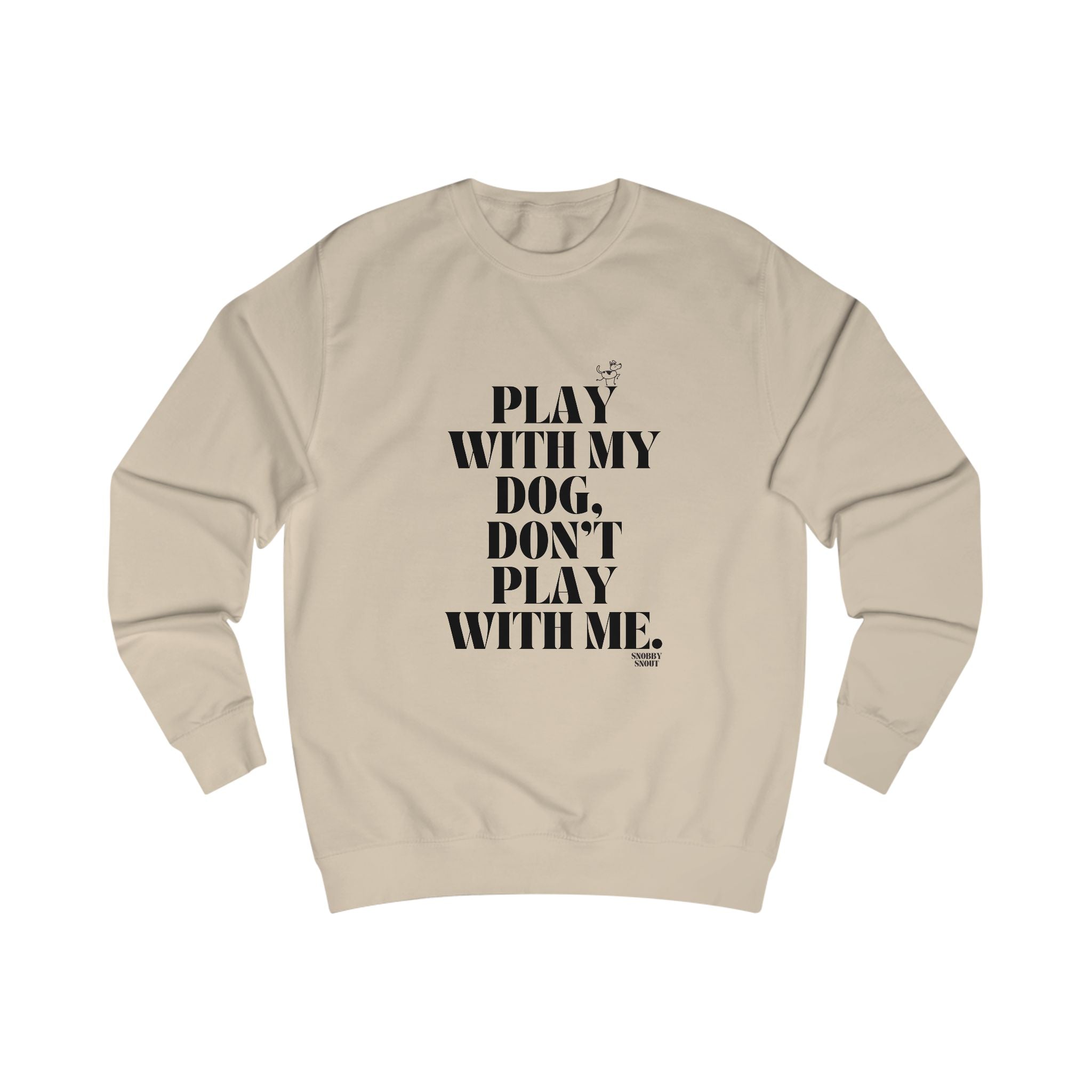 play with my dog unisex sweatshirt