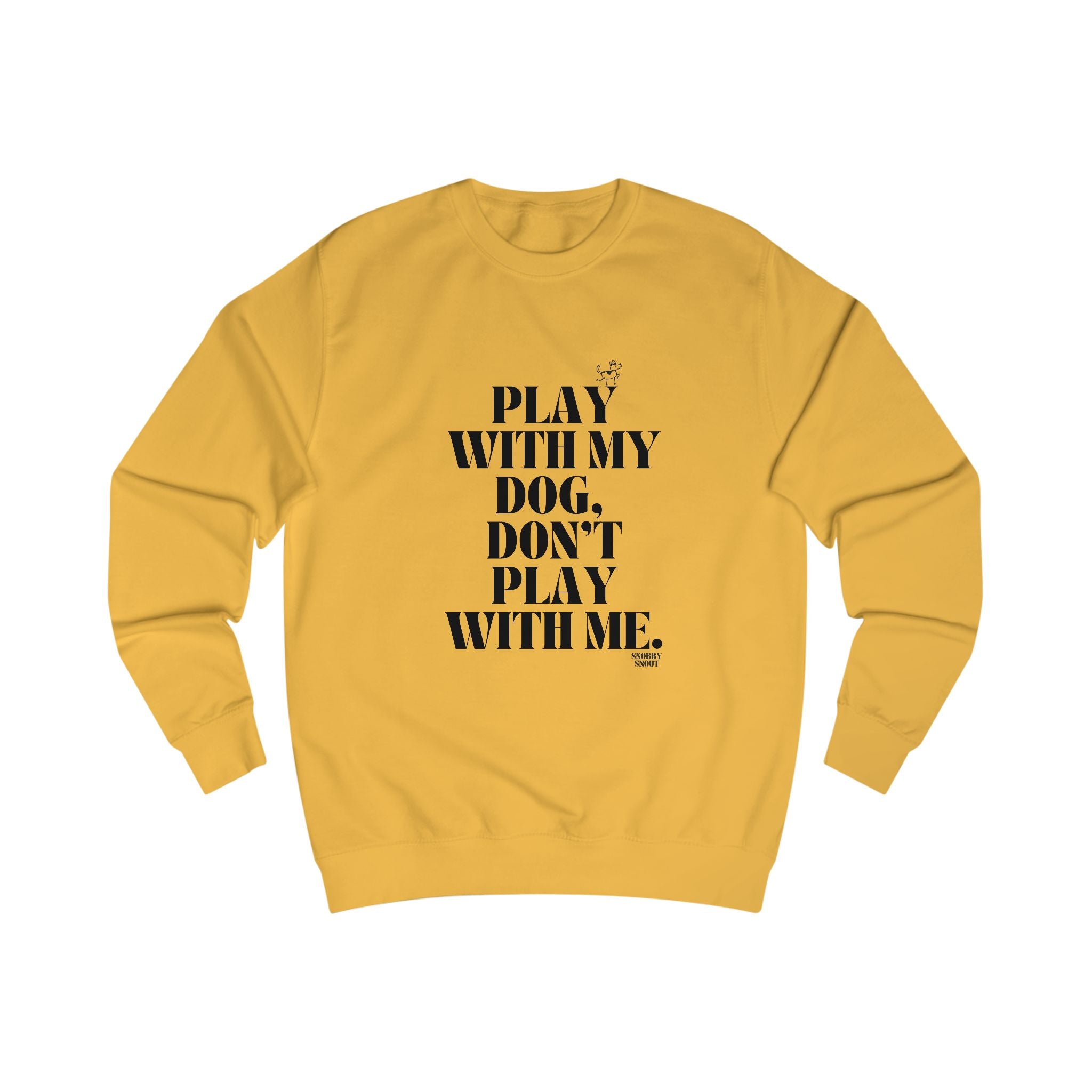 play with my dog unisex sweatshirt
