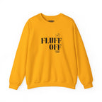 "fluff off" heavy crewneck sweatshirt