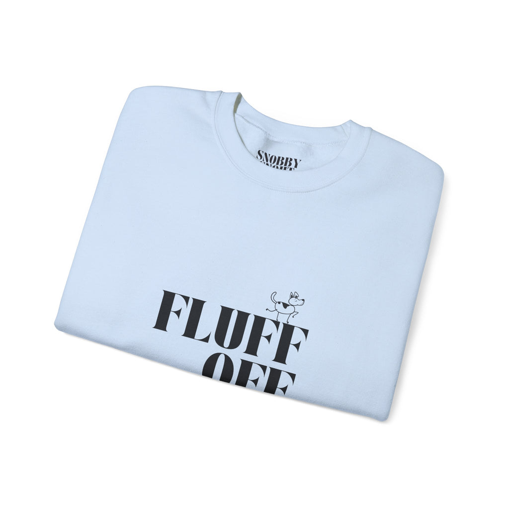 "Fluff Off" Heavy Crewneck Sweatshirt