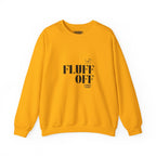 "Fluff Off" Heavy Crewneck Sweatshirt