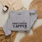"professional yapper" heavy crewneck sweatshirt