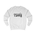 professional yapper unisex sweatshirt