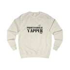 professional yapper unisex sweatshirt