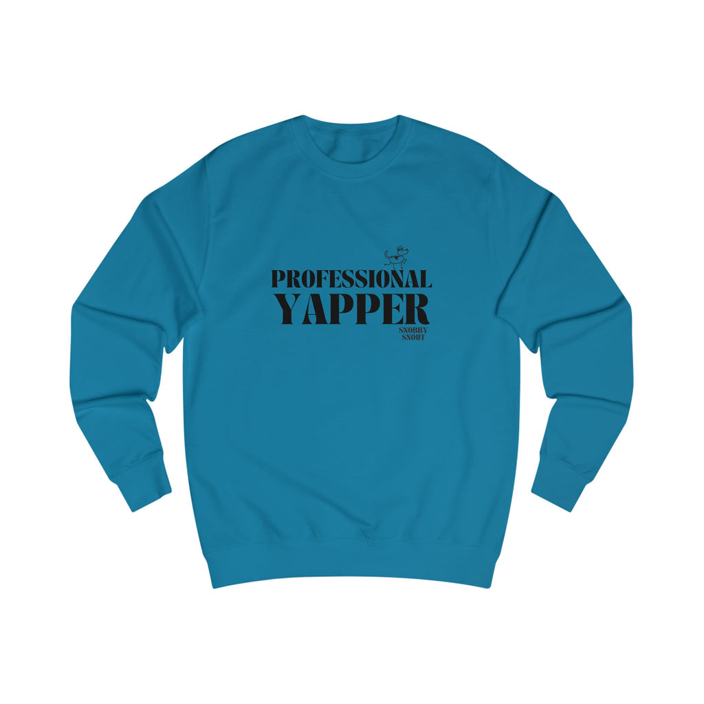 professional yapper unisex sweatshirt