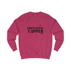 professional yapper unisex sweatshirt