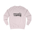 professional yapper unisex sweatshirt