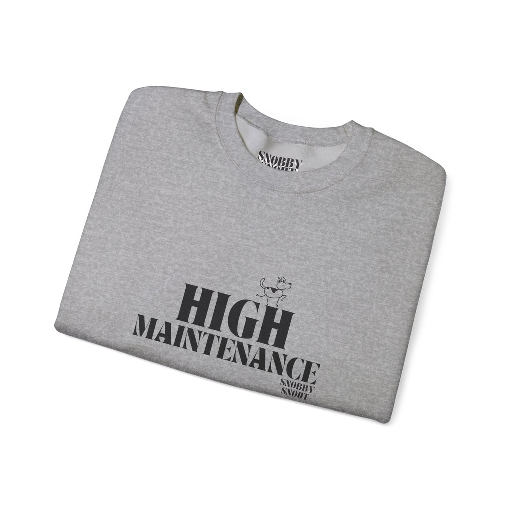 "High Maintenance" Heavy Crewneck Sweatshirt