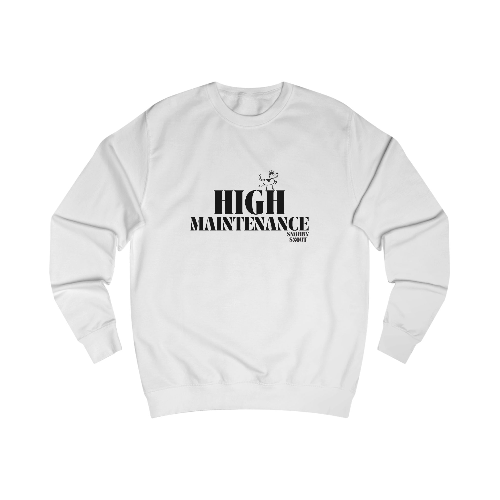 high maintenance unisex sweatshirt