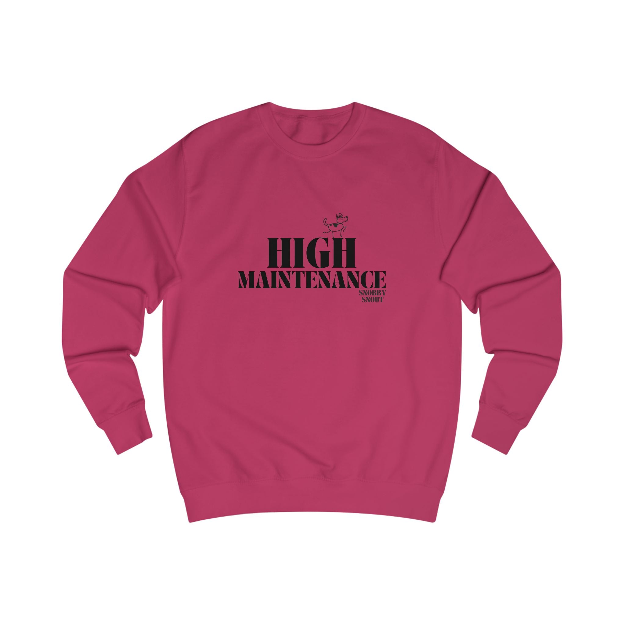high maintenance unisex sweatshirt