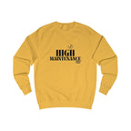 high maintenance unisex sweatshirt