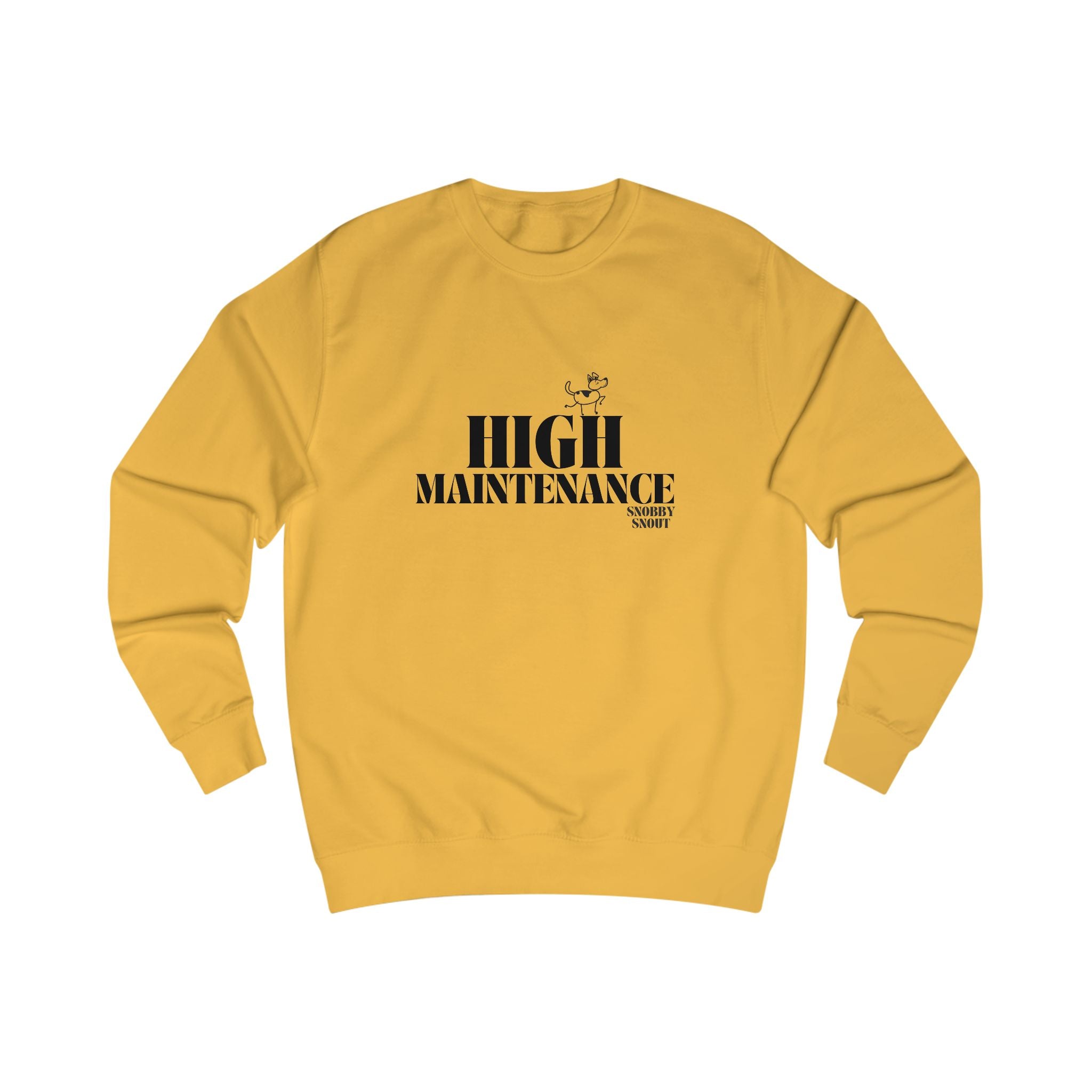 high maintenance unisex sweatshirt