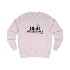 high maintenance unisex sweatshirt