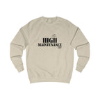 high maintenance unisex sweatshirt