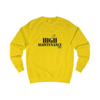 high maintenance unisex sweatshirt