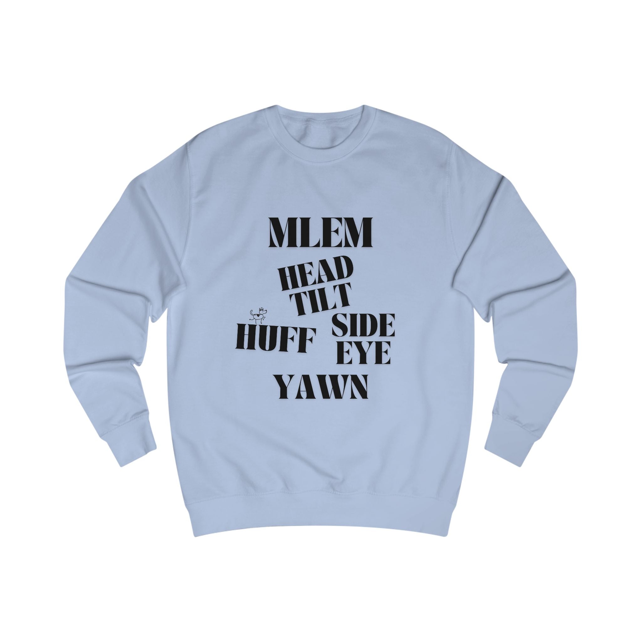 good behavior unisex sweatshirt