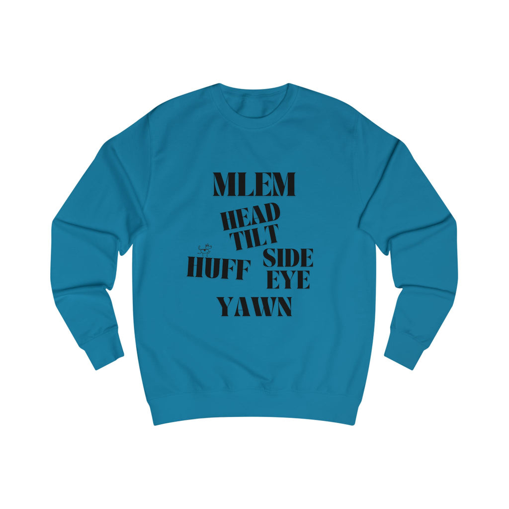 good behavior unisex sweatshirt