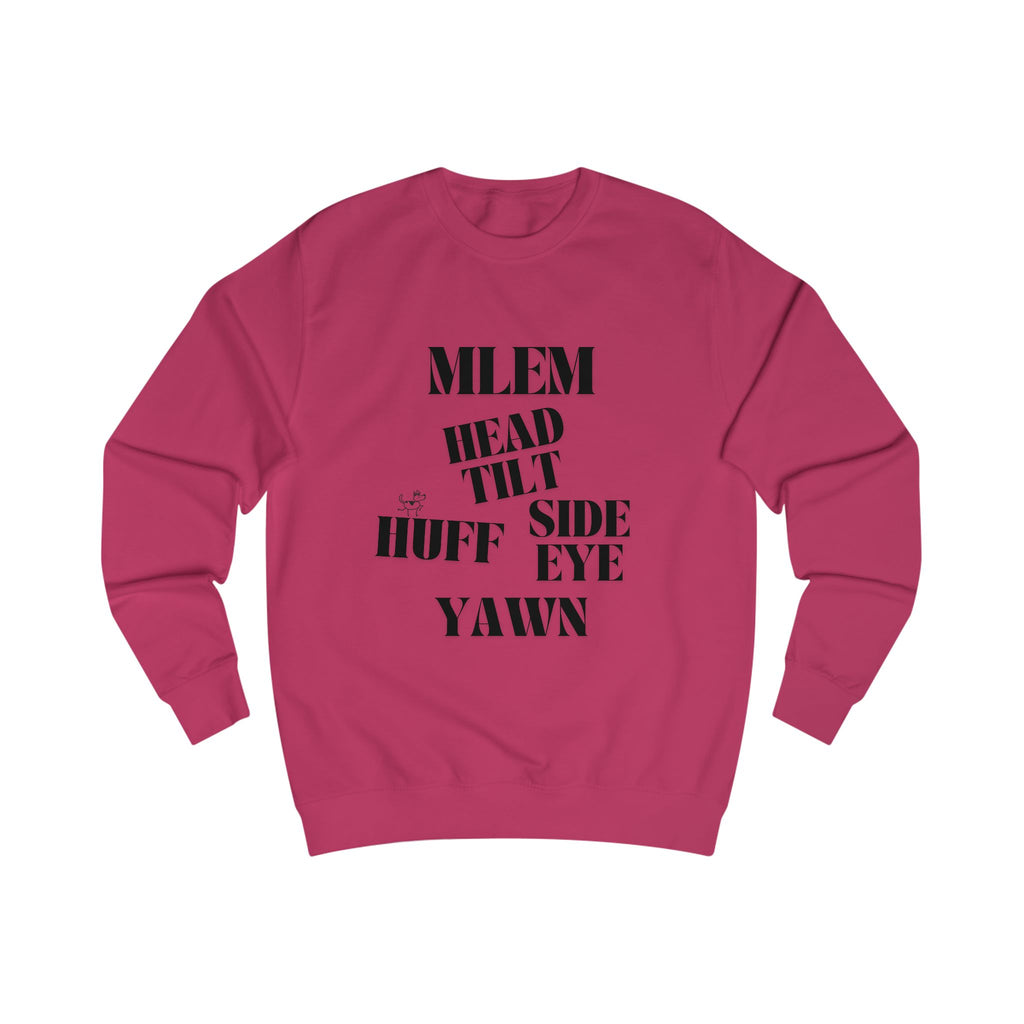good behavior unisex sweatshirt
