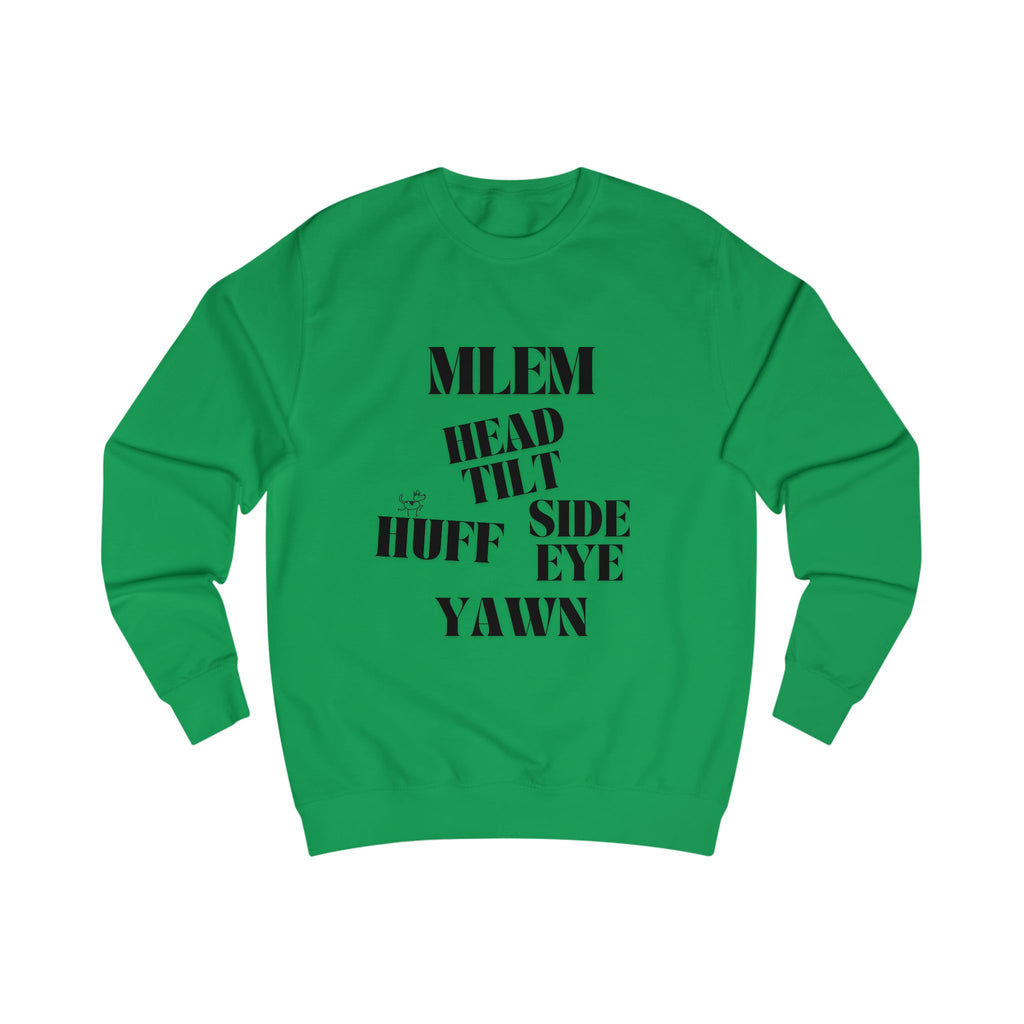 good behavior unisex sweatshirt