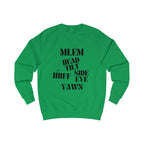 good behavior unisex sweatshirt