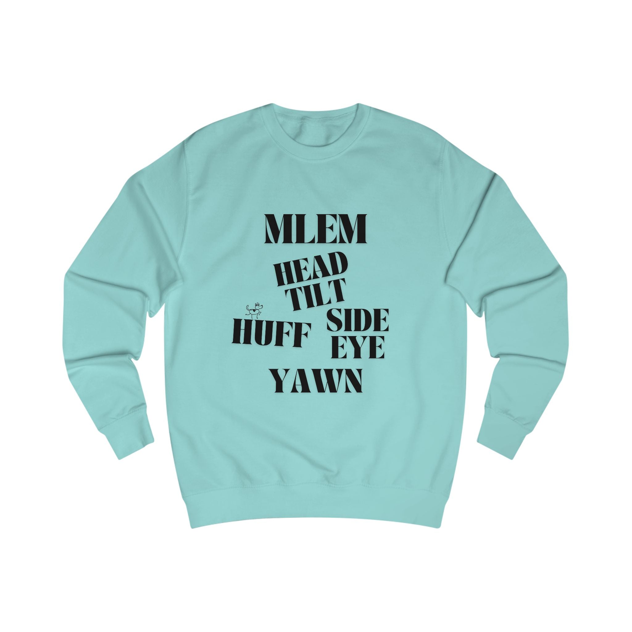 good behavior unisex sweatshirt