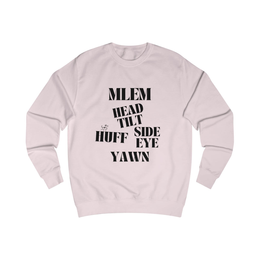 good behavior unisex sweatshirt