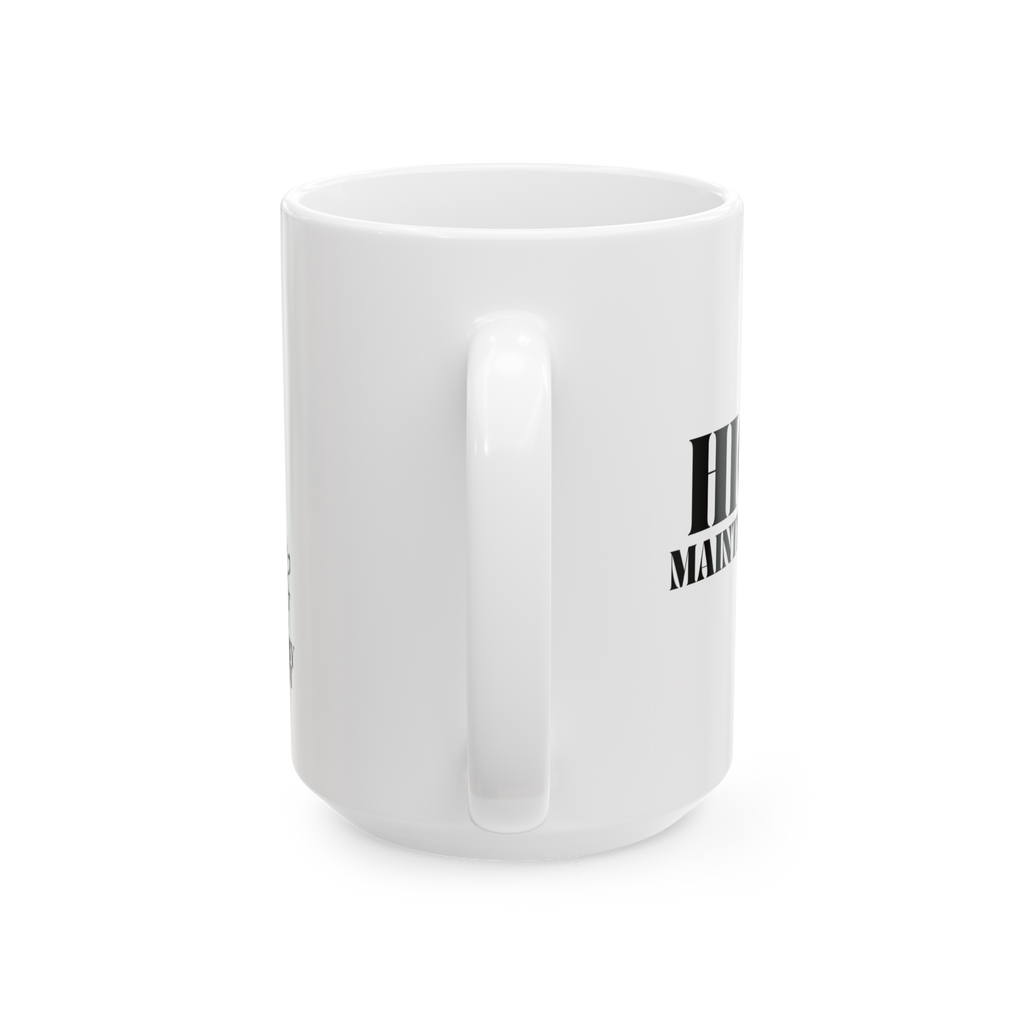 high maintenance classic mug