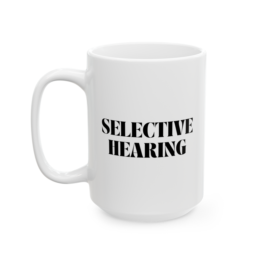 selective hearing classic mug