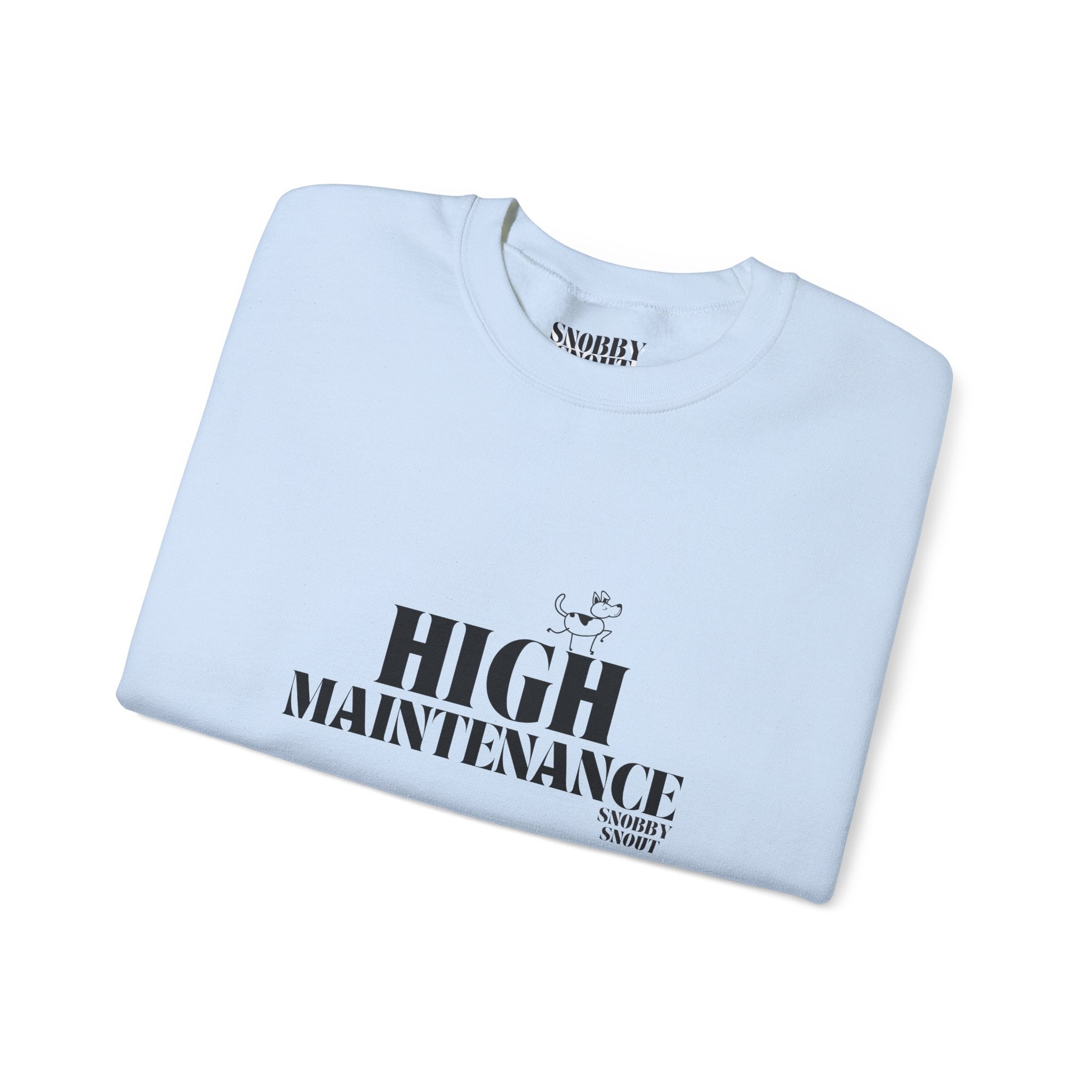 "High Maintenance" Heavy Crewneck Sweatshirt