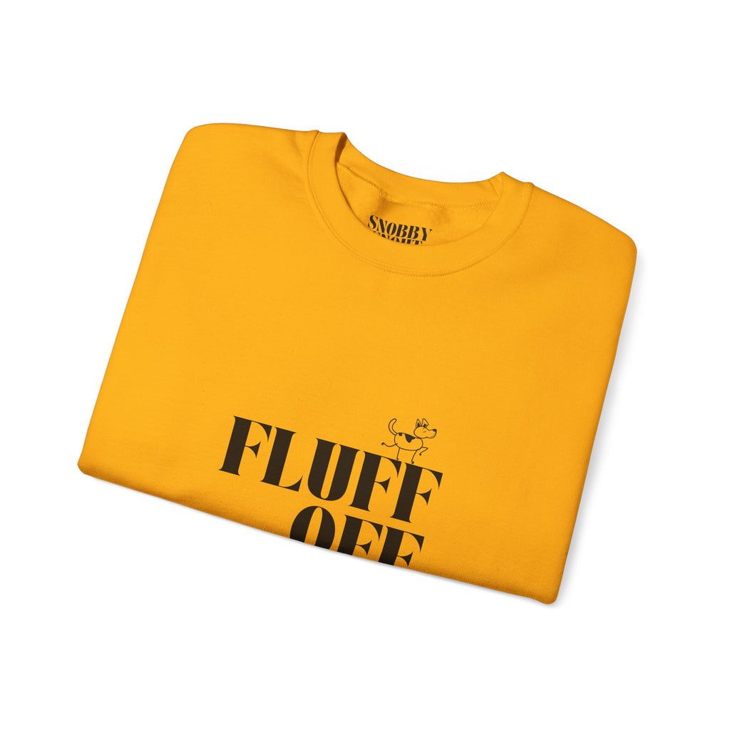 "Fluff Off" Heavy Crewneck Sweatshirt