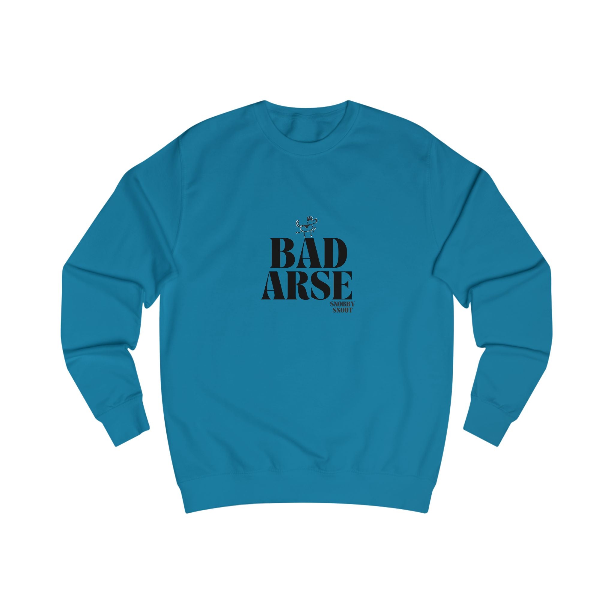 bad arse unisex sweatshirt