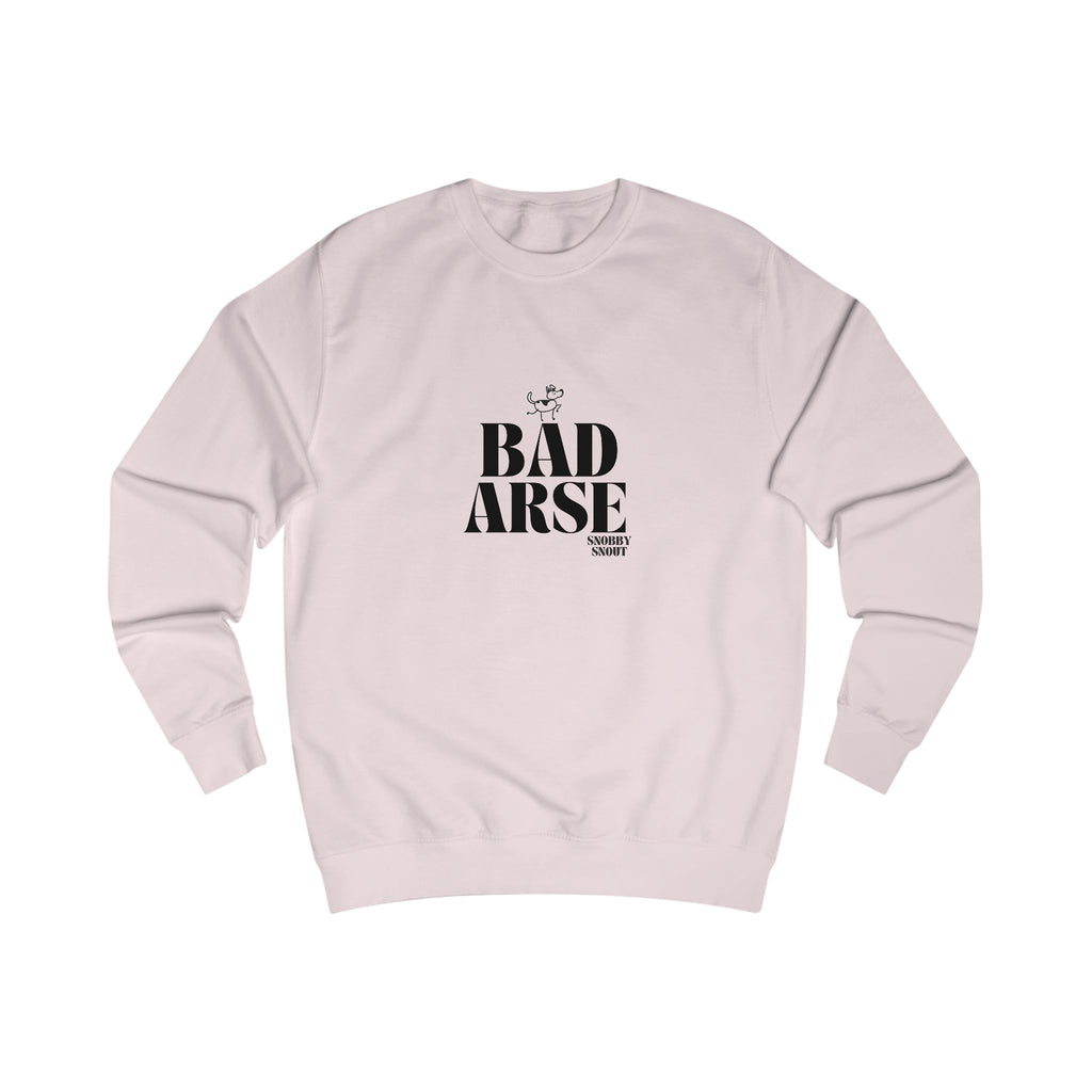 bad arse unisex sweatshirt