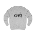 professional yapper unisex sweatshirt