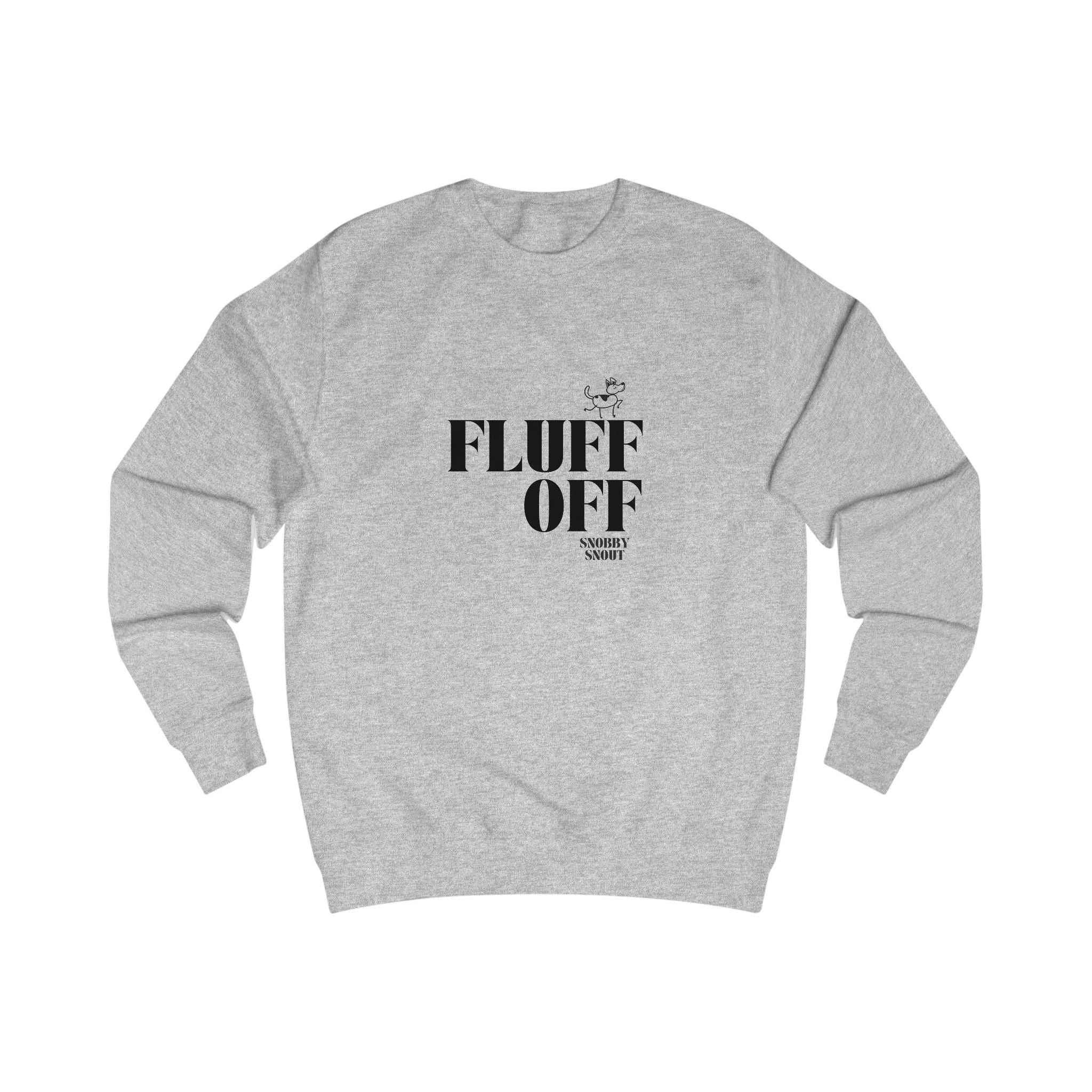 fluff off unisex sweatshirt